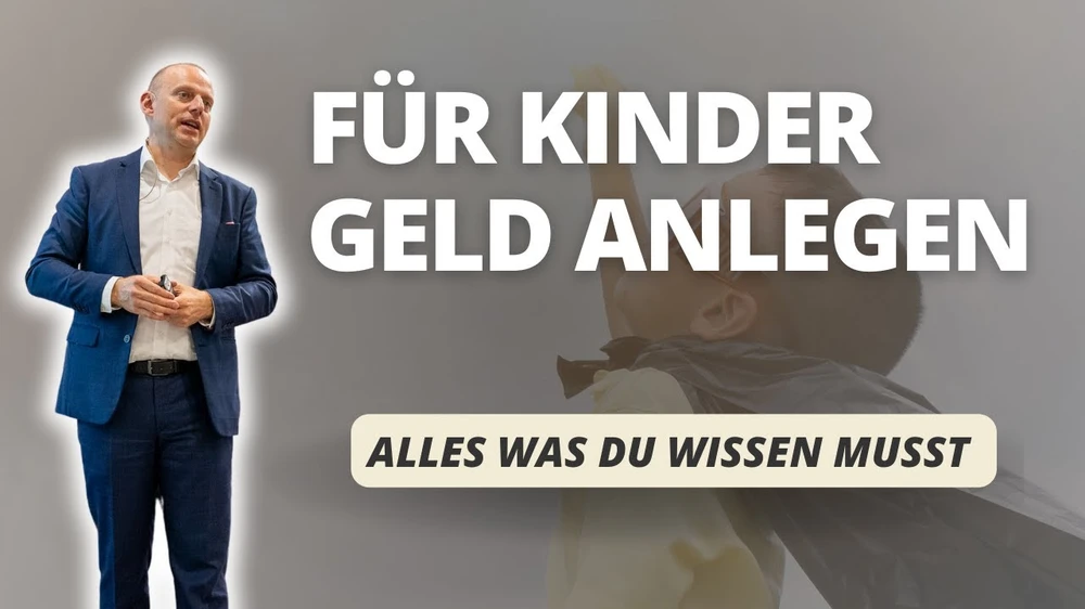 Für Kinder Geld anlegen: Alles was du wissen musst! 